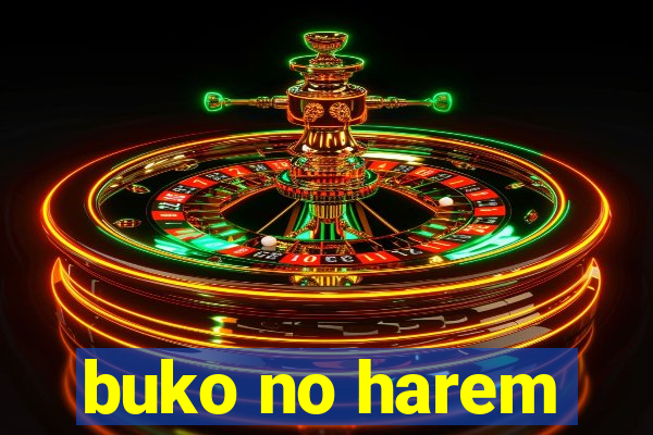 buko no harem