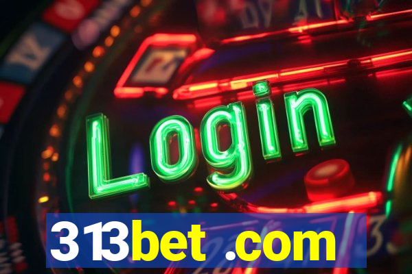 313bet .com