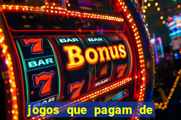 jogos que pagam de verdade sem precisar depositar