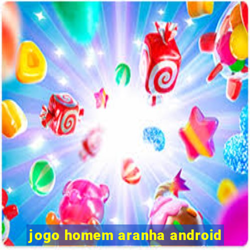 jogo homem aranha android