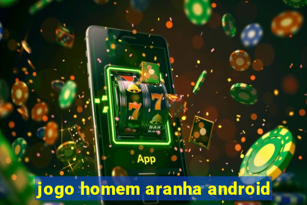 jogo homem aranha android