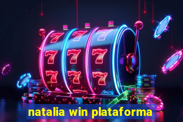 natalia win plataforma