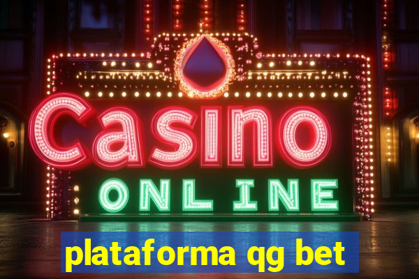 plataforma qg bet