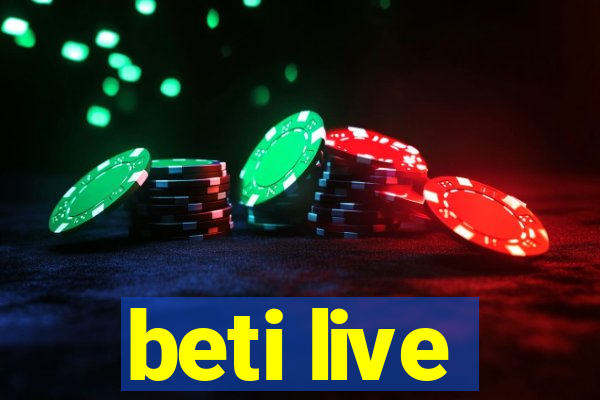 beti live