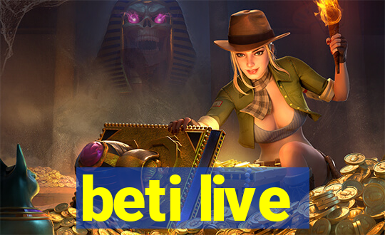 beti live