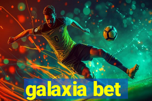 galaxia bet