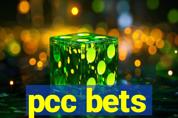 pcc bets