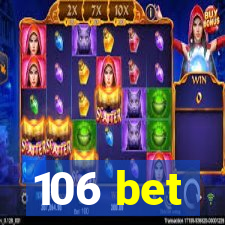 106 bet