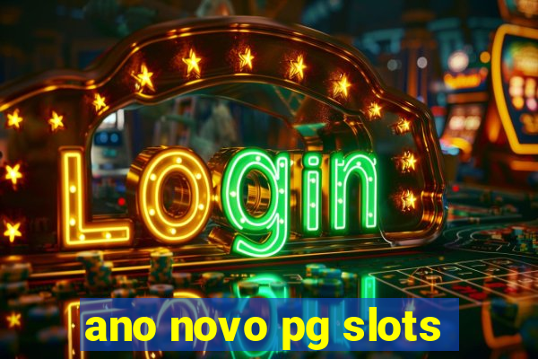 ano novo pg slots