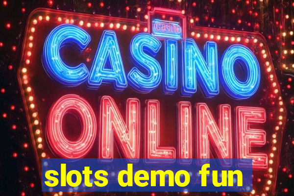 slots demo fun