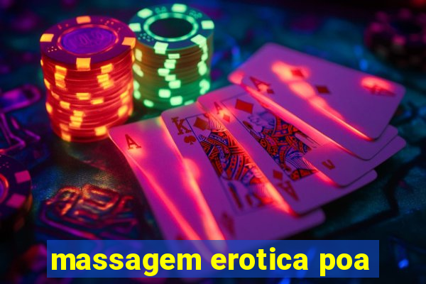 massagem erotica poa