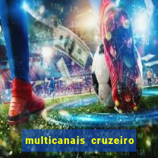 multicanais cruzeiro x flamengo