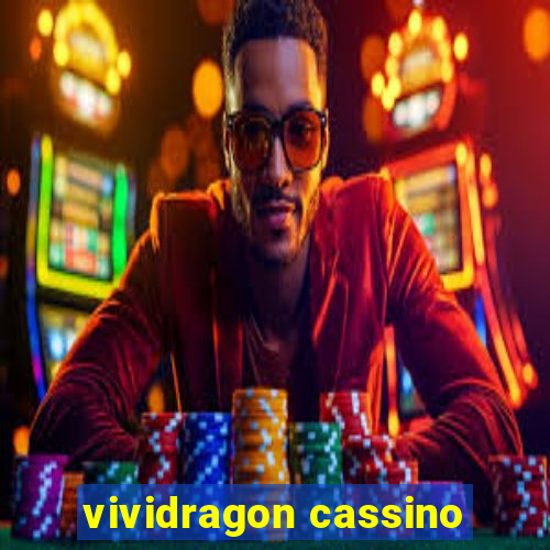 vividragon cassino