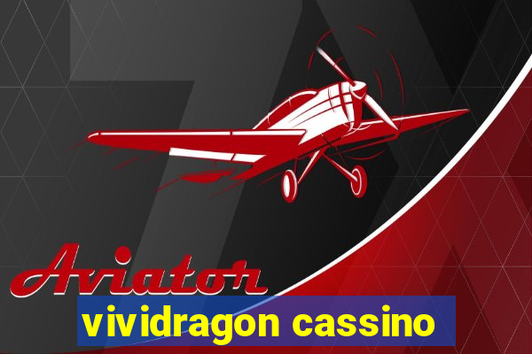 vividragon cassino