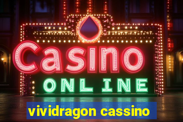 vividragon cassino