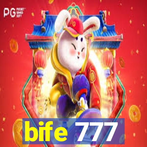 bife 777