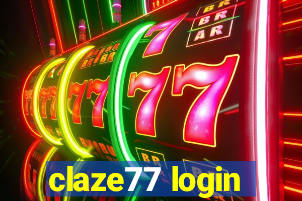 claze77 login