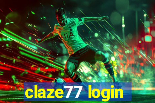 claze77 login