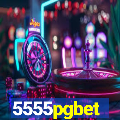 5555pgbet