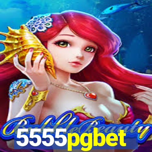 5555pgbet