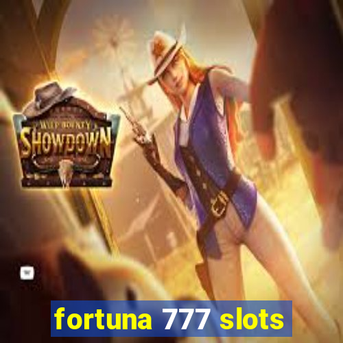 fortuna 777 slots