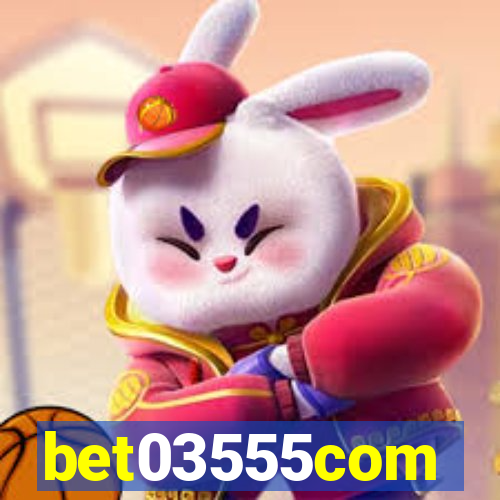 bet03555com