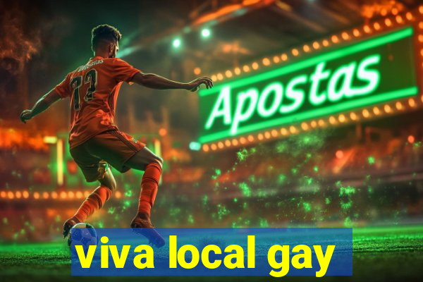 viva local gay