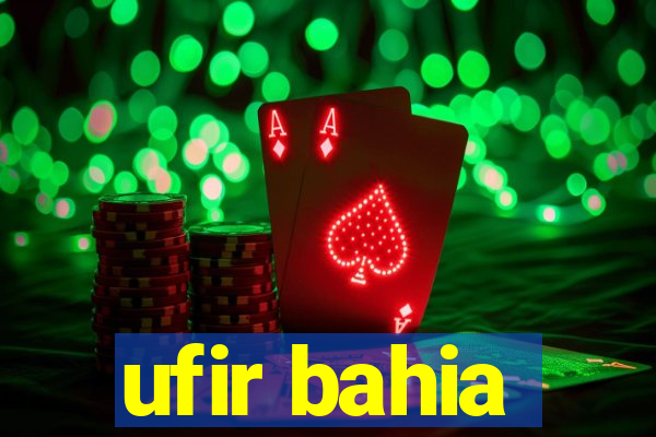 ufir bahia