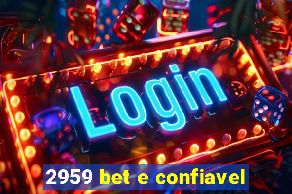 2959 bet e confiavel