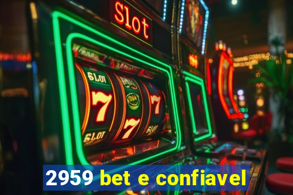 2959 bet e confiavel