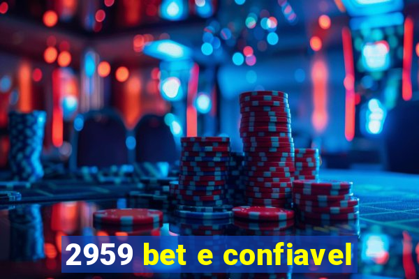 2959 bet e confiavel