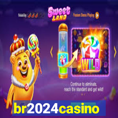 br2024casino