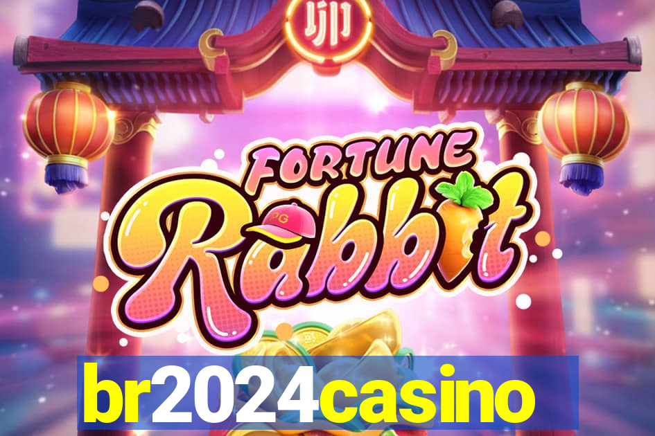 br2024casino