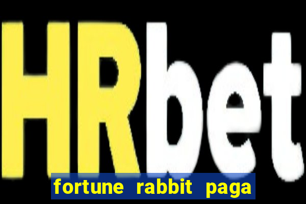 fortune rabbit paga mesmo Informational