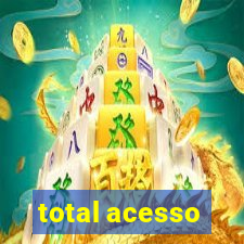 total acesso