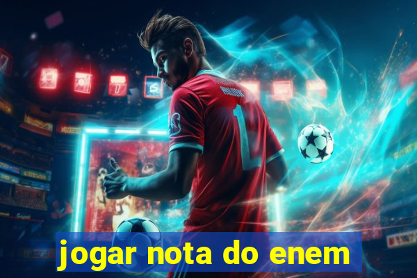 jogar nota do enem