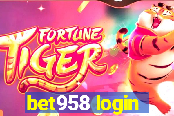 bet958 login