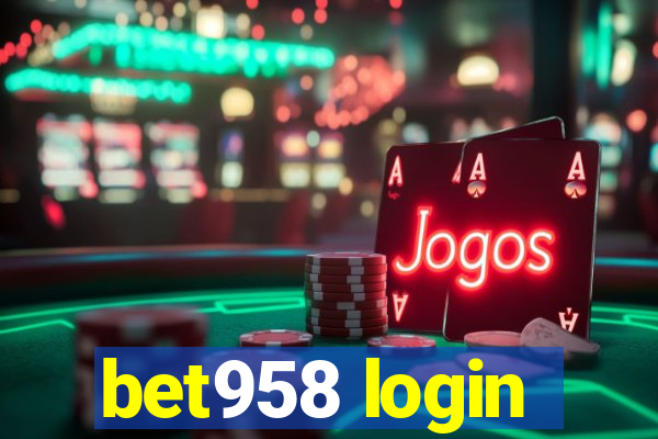 bet958 login