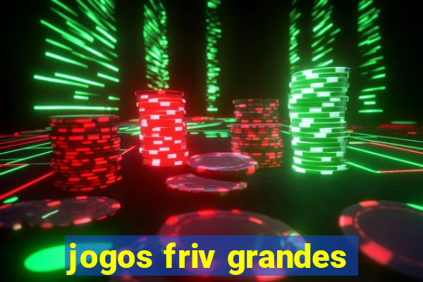 jogos friv grandes