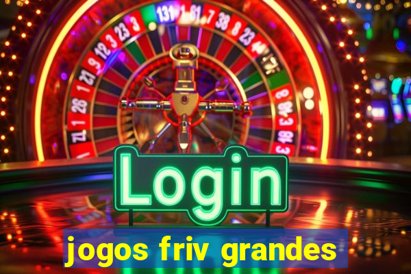 jogos friv grandes