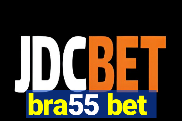 bra55 bet