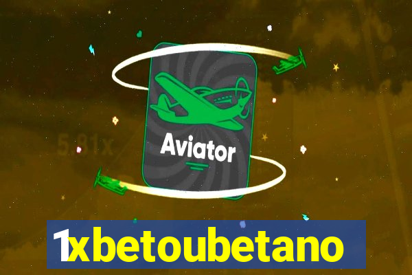 1xbetoubetano