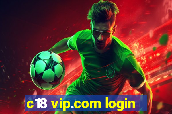 c18 vip.com login