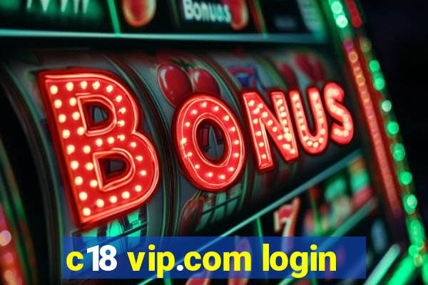 c18 vip.com login