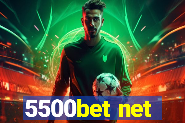 5500bet net