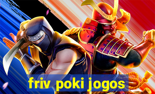 friv poki jogos