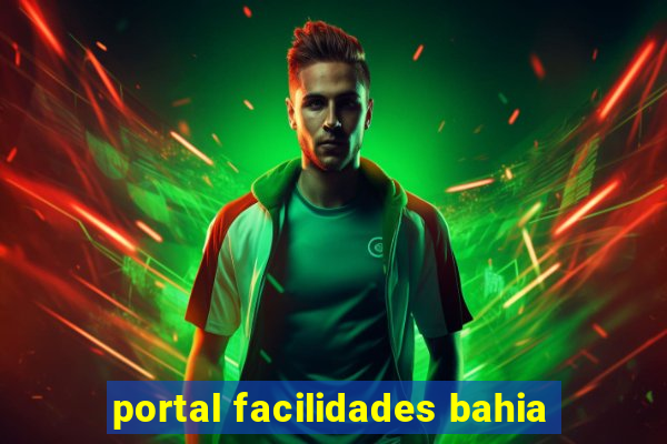 portal facilidades bahia