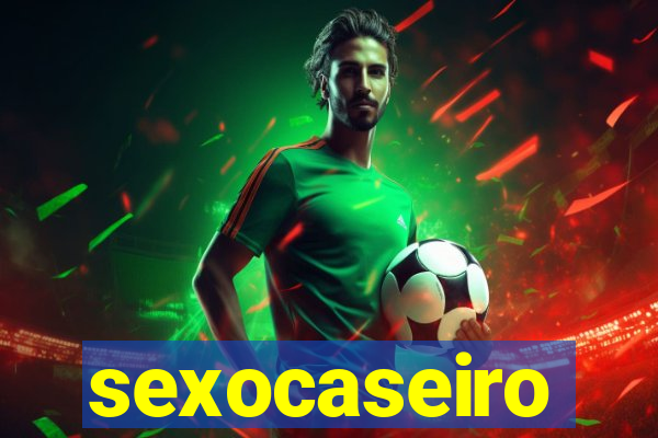 sexocaseiro