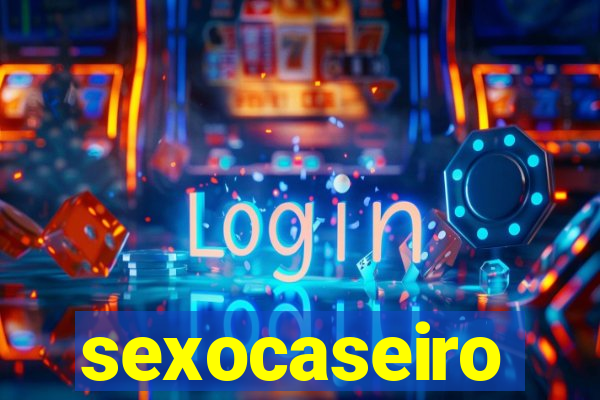 sexocaseiro