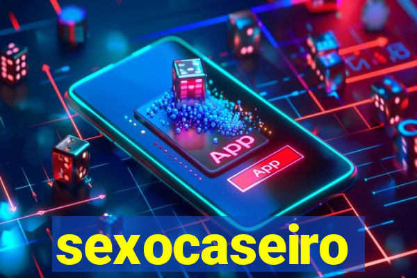 sexocaseiro